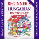 BEGINNERS HUNGARIAN DICTIONARY - KEZDŐK MAGYAR NYELVKÖNYVE HANGANYAG