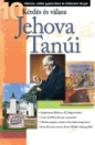 JEHOVA TANÚI - 10 KÉRDÉS ÉS VÁLASZ
