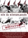 BŰN ÉS BÜNTETLENSÉG - AZ EREDETI BISZKU FILM