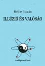 ILLÚZIÓ ÉS VALÓSÁG