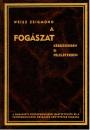 A FOGÁSZAT KÉRDÉSEKBEN ÉS FELELETEKBEN