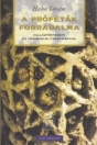 A PRÓFÉTÁK FORRADALMA