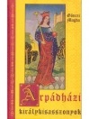 ÁRPÁDHÁZI KIRÁLYKISASSZONYOK