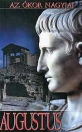 AZ ÓKOR NAGYJAI - AUGUSTUS