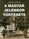 A MAGYAR JELENKOR TÖRTÉNETE