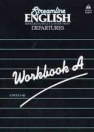 STREAMLINE ENGLISH DEPARTURES WORKBOOK A