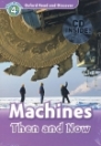 MACHINES THEN AND NOW + CD - READ AND DISCOVER 4