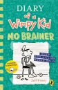 DIARY OF WIMPY KID - NO BRAINER