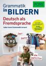 GRAMMATIK IN BILDERN - DEUTSCH ALS FREMDSPRACHE A1-B2