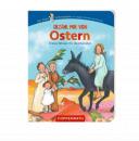 ERZAHL MIR VON OSTERN: ERSTES WISSEN FÜR DIE KLEINSTEN