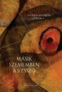 MÁSIK SZEMEMBEN A VESSZŐ