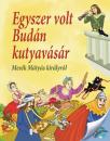 EGYSZER VOLT BUDÁN KUTYAVÁSÁR