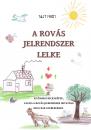 A ROVÁS JELRENDSZER LELKE