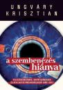 A SZEMBENÉZÉS HIÁNYA
