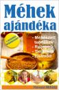 MÉHEK AJÁNDÉKA