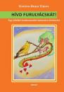 HÍVD FURULYÁCSKÁT