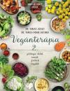 VEGÁNTERÁPIA 2. - ZÖLDSÉGES ÉTELEK, MENÜK