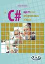 A C# NYELV ÉS A PROGRAMOZÁS ALAPJAI