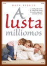 A LUSTA MILLIOMOS