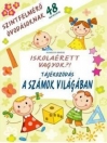 TÁJÉKOZÓDÁS A SZÁMOK VILÁGÁBAN - ISKOLAÉRETT VAGYOK?!