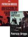 A VÉR KÖTELEZ + MEGSZÓLÍT A HOLD