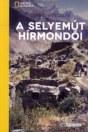 A SELYEMÚT HÍRMONDÓI