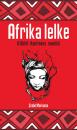 AFRIKA LELKE - A SÖTÉT KONTINENS NOVELLÁI