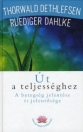 ÚT A TELJESSÉGHEZ