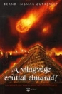 A VILÁGVÉGE EZÚTTAL ELMARAD!