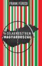 CÉLKERESZTBEN: MAGYARORSZÁG