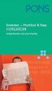 GRAMMAR PRACTICAL AND EASY HUNGARIAN A1-B2