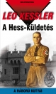 A HESS-KÜLDETÉS - A HÁBORÚ KUTYÁI