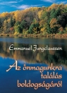 AZ ÖNMAGUNKRA TALÁLÁS BOLDOGSÁGÁRÓL
