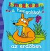 ISMERKEDEM A HANGOKKAL AZ ERDŐBEN