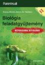 BIOLÓGIA FELADATGYŰJTEMÉNY - KÖZÉPISKOLÁSOKNAK, ÉRETTSÉGIZŐKNEK 2024