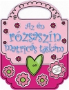AZ ÉN RÓZSASZÍN MATRICÁS TÁSKÁM