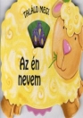 TALÁLD MEG! AZ ÉN NEVEM