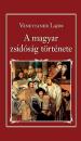 A MAGYAR ZSIDÓSÁG TÖRTÉNETE - NEMZETI KÖNYVTÁR 30.