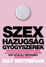 SZEX, HAZUGSÁG, GYÓGYSZEREK