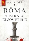 A KIRÁLY ELJÖVETELE - RÓMA