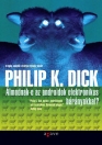 ÁLMODNAK-E AZ ANDROIDOK ELEKTRONIKUS BÁRÁNYOKKAL?