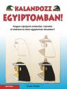 KALANDOZZ EGYIPTOMBAN!