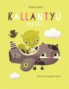KALLANTYÚ MESÉI