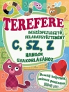 TEREFERE - C, SZ, Z HANGOK GYAKORLÁSÁHOZ