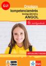 ORSZÁGOS KOMPETENCIAMÉRÉS TESZTGYŰJTEMÉNY ANGOL NYELV 8. OSZTÁLYOSOKNAK