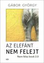 AZ ELEFÁNT NEM FELEJT - NEM FÉLSZ BOOK 2.0