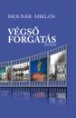 VÉGSŐ FORGATÁS