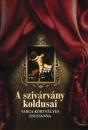 A SZIVÁRVÁNY KOLDUSAI
