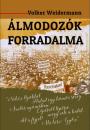ÁLMODOZÓK FORRADALMA