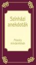 SZÍNHÁZI ANEKDOTÁK